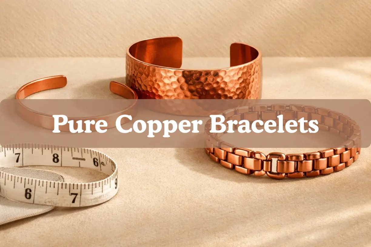 How to Choose the Perfect Copper Bracelet for Your Style and Comfort